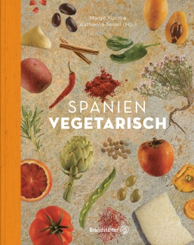 Spanien vegetarisch, Katharina Seiser | Margit Kunzke